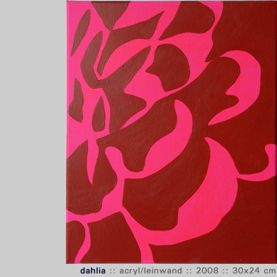 Dahlia, Acryl/Leinwand, 2007, 24x30 cm