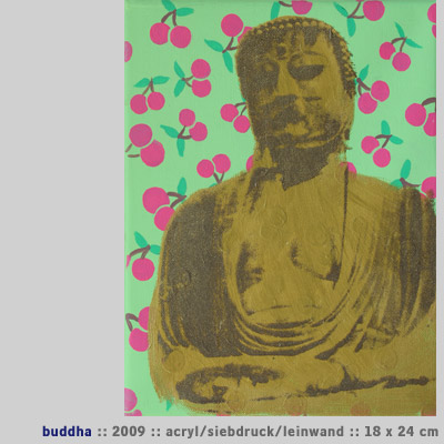 Buddha, Acryl/Siebdruck/Leinwand, 2009