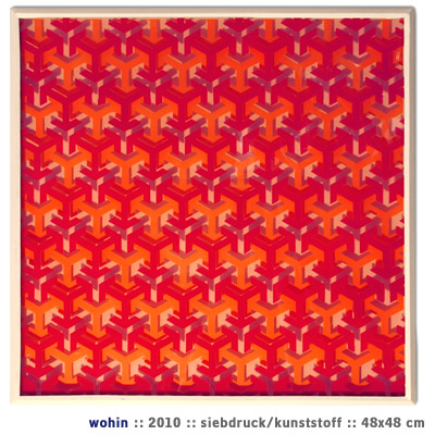Wohin, 2010, Siebdruck/Kunststoff