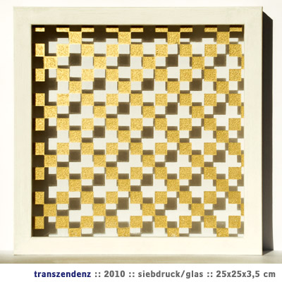 Transzendenz 2010, Siebdruck/Glas